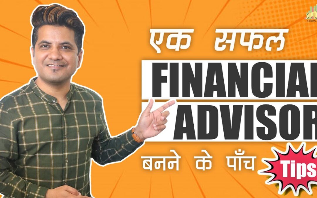 5 Tips to Become a Successful Financial Advisor | Certification, Course, Career