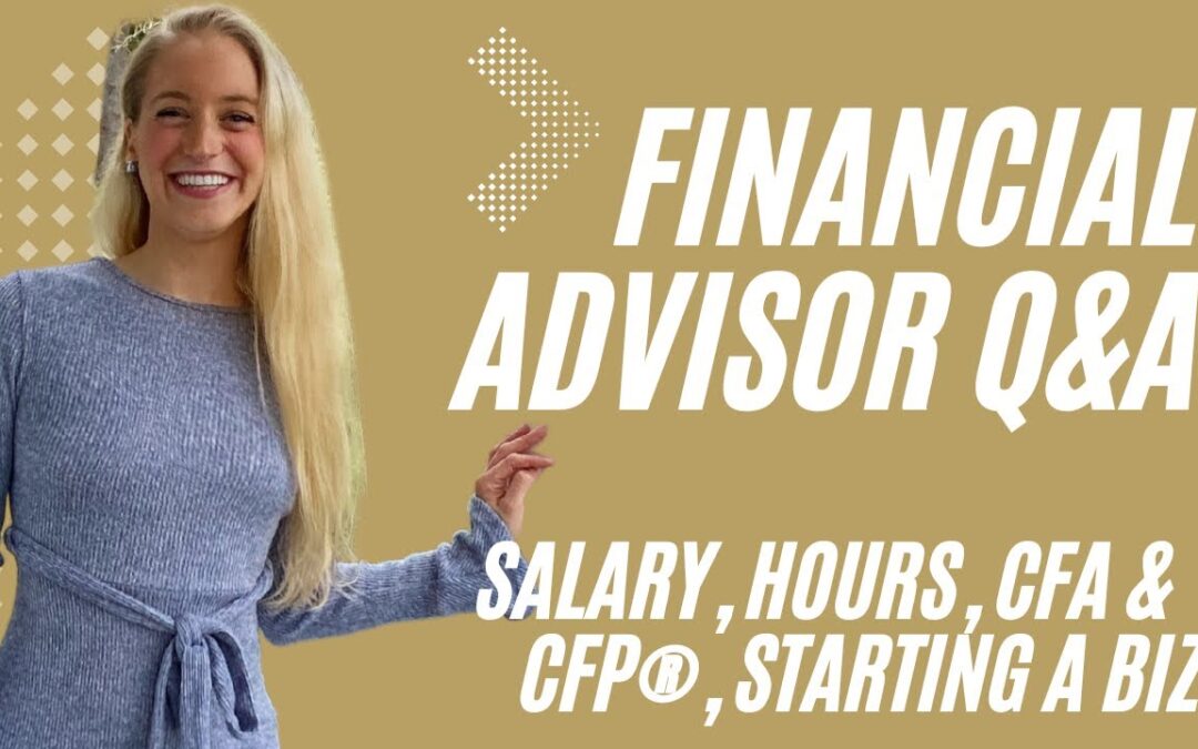 Answering ALL of your FINANCIAL ADVISOR Questions: Salary, CFA, CFP, Hours, My Experience, and MORE!