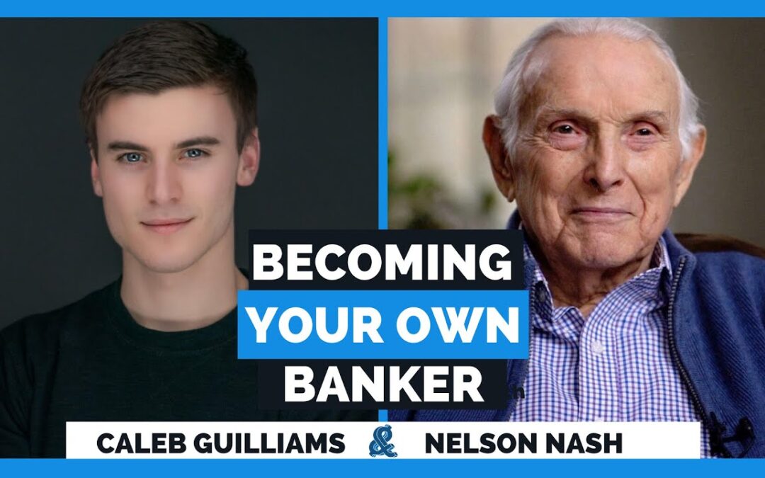 Nelson Nash: Infinite Banking with Whole Life Insurance