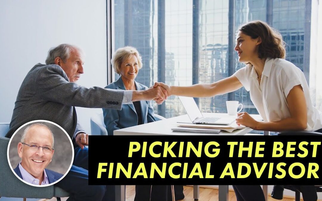 TIPS On How To Pick A Financial Advisor
