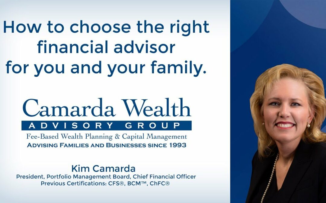 How to Choose the Right Financial Advisor for You and Your Family