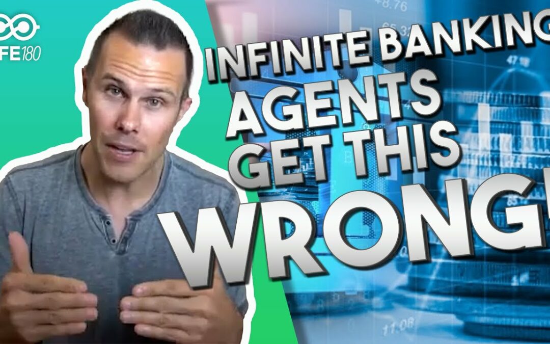 What Infinite Banking Concept Life Insurance Agents Get Wrong